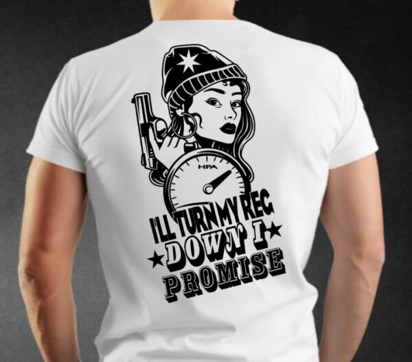 I'll Turn my Reg Down-Airsoft T-Shirt