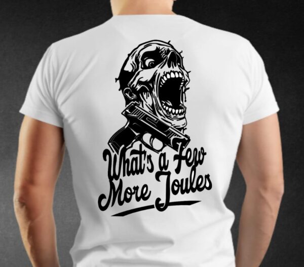 What's a Few More Joules Airsoft T-shirt