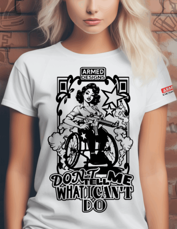 Don't Tell me What I Can't Do Airsoft T-Shirt
