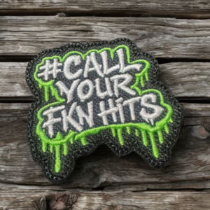 Take Your Fkn Hits Airsoft Patch